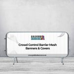 Crowd Control Barrier Mesh Banners & Covers
