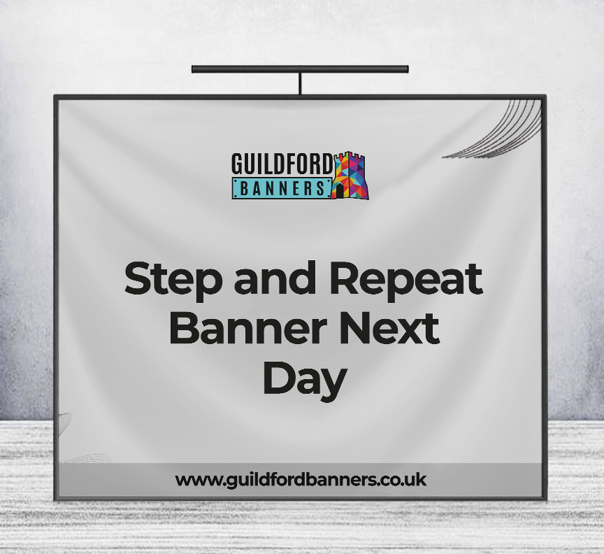 Step and Repeat Banner Next Day